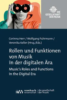 Herr / Fuhrmann / Keller |  Rollen und Funktionen von Musik in der digitalen Ära | eBook | Sack Fachmedien