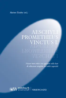 Taufer |  Aeschyli Prometheus Vinctus I. | eBook | Sack Fachmedien