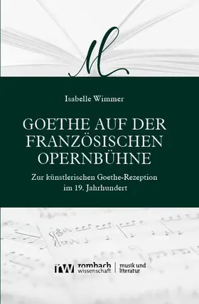 Wimmer |  Goethe auf der französischen Opernbühne | Buch |  Sack Fachmedien