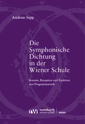 Sepp |  Die Symphonische Dichtung in der Wiener Schule | Buch |  Sack Fachmedien