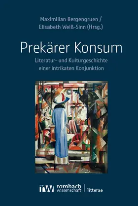 Bergengruen / Weiß-Sinn |  Prekärer Konsum | eBook | Sack Fachmedien