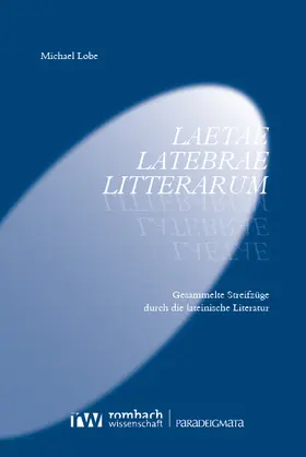 Lobe | Laetae latebrae litterarum | Buch | 978-3-98858-149-5 | www.sack.de