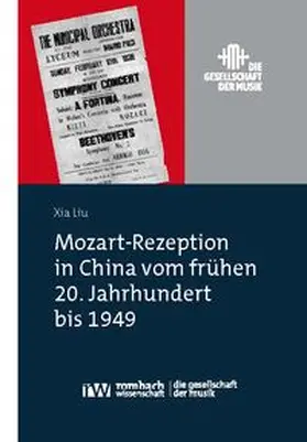 Liu |  Mozart-Rezeption in China vom frühen 20. Jahrhundert bis 1949 | Buch |  Sack Fachmedien