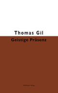 Gil |  Geistige Präsenz | Buch |  Sack Fachmedien