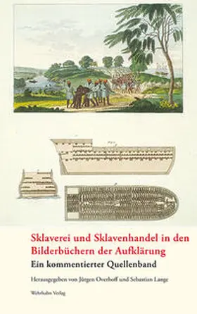 Overhoff / Lange |  Sklaverei und Sklavenhandel in den Bilderbüchern der Aufklärung | Buch |  Sack Fachmedien