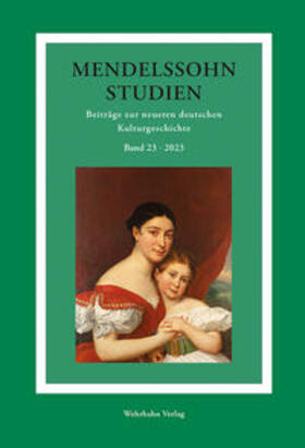 Schmidt-Hensel / Schulte |  Mendelssohn-Studien 23 / 2023 | Buch |  Sack Fachmedien