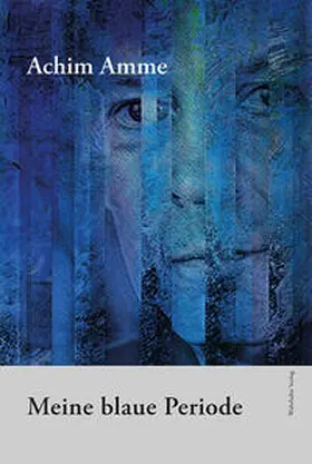 Amme |  Meine blaue Periode | Buch |  Sack Fachmedien