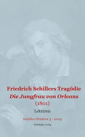 Hühn / Immer / Ludwig |  Friedrich Schillers Tragödie Die Jungfrau von Orleans (1801) | Buch |  Sack Fachmedien