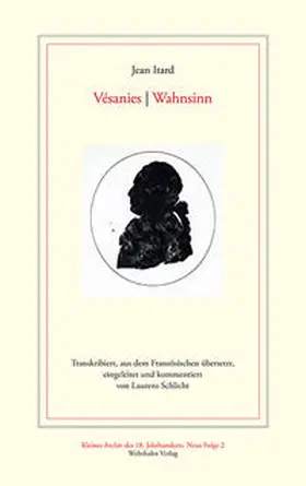Itard / Schlicht |  Vésanies / Wahnsinn | Buch |  Sack Fachmedien
