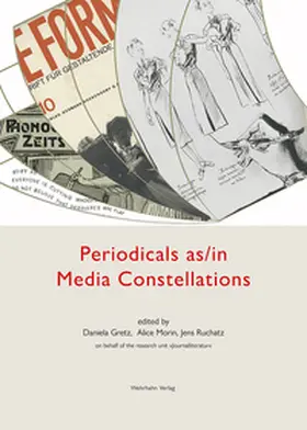 Gretz / Morin / Ruchatz |  Periodicals as/in Media Constellations | Buch |  Sack Fachmedien