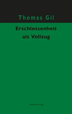 Gil |  Erschlossenheit als Vollzug | Buch |  Sack Fachmedien