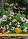 Fischer |  (Un)geliebte UnKräuter | Buch |  Sack Fachmedien