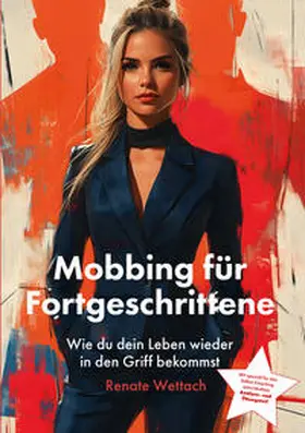 Wettach |  Mobbing für Fortgeschrittene | Buch |  Sack Fachmedien