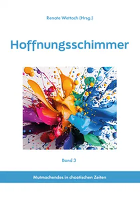 Wettach / Düll / Lührig |  Hoffnungsschimmer | Buch |  Sack Fachmedien