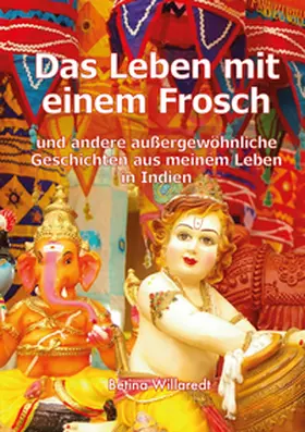Willaredt |  Das Leben mit einem Frosch | Buch |  Sack Fachmedien
