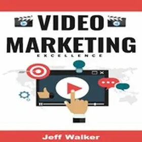 Walker |  Video Marketing Excellence | eBook | Sack Fachmedien