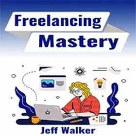 Walker |  Freelancing Mastery | eBook | Sack Fachmedien