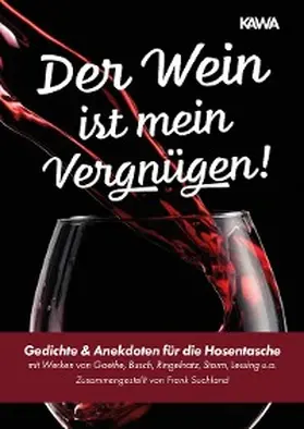 Suchland |  Der Wein ist mein Vergnügen | eBook | Sack Fachmedien