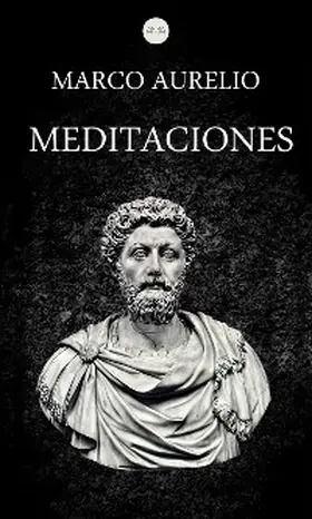 Aurelio |  Meditaciones | eBook | Sack Fachmedien