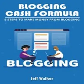 Walker |  Blogging Cash Formula | eBook | Sack Fachmedien