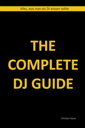 Haase |  The Complete DJ Guide | Buch |  Sack Fachmedien