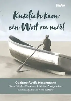 Suchland |  Kürzlich kam ein Wort zu mir! | eBook | Sack Fachmedien