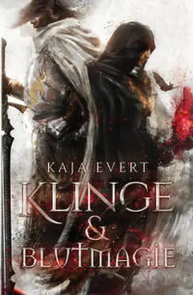 Evert |  Klinge & Blutmagie | Buch |  Sack Fachmedien