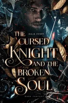 Evert |  The Cursed Knight and the Broken Soul | Buch |  Sack Fachmedien