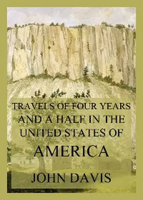 Davis |  Travels of four years and a half in the United States of America | eBook | Sack Fachmedien