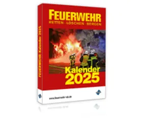 Forum Verlag Herkert GmbH | FEUERWEHR Kalender 2025 | Buch | 978-3-98875-076-1 | www.sack.de