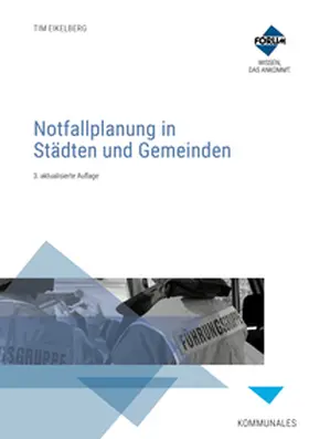 Giesen / Eikelberg / Krenz |  Notfallplanung in Städten und Gemeinden. Buch + eBook | Buch |  Sack Fachmedien