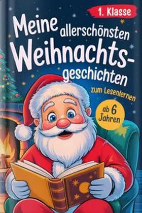 Adler |  Silbenbuch 1. Klasse - Meine allerschönsten Weihnachtsgeschichten | Buch |  Sack Fachmedien