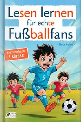 Adler |  Lesen lernen für echte Fußballfans | Buch |  Sack Fachmedien