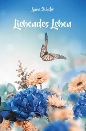 Schäfer | Liebendes Leben | Buch | 978-3-98885-390-5 | www.sack.de