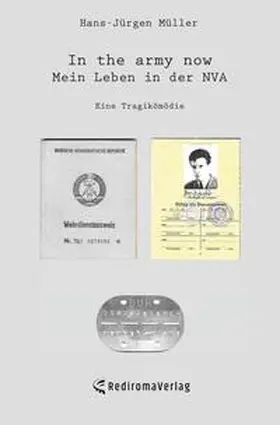 Müller |  In the army now - Mein Leben in der NVA | Buch |  Sack Fachmedien