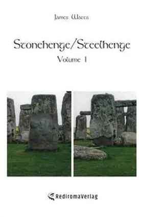 Watts |  Stonehenge/Steelhenge - Volume 1 | Buch |  Sack Fachmedien
