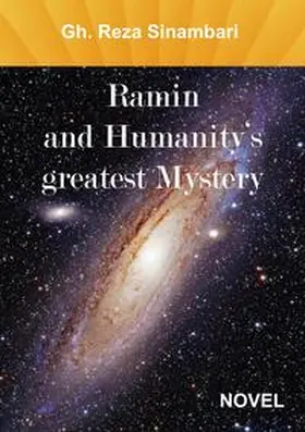 Sinambari |  Ramin and Humanity's greatest Mystery | Buch |  Sack Fachmedien