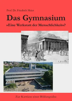 Maier |  Das Gymnasium | Buch |  Sack Fachmedien