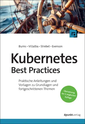 Burns / Villalba / Strebel |  Kubernetes Best Practices | Buch |  Sack Fachmedien