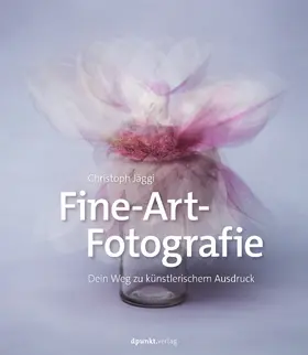 Jäggi |  Fine-Art-Fotografie | Buch |  Sack Fachmedien