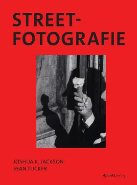 Jackson / Tucker |  Streetfotografie | Buch |  Sack Fachmedien