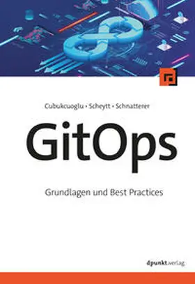 Cubukcuoglu / Scheytt / Schnatterer |  GitOps | eBook | Sack Fachmedien