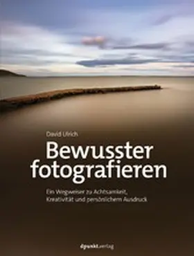 Ulrich |  Bewusster fotografieren | eBook | Sack Fachmedien