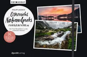 Jakesch |  Österreichs Nationalparks fotografieren | eBook | Sack Fachmedien