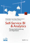 Kalke / König / Loringhoven |  Self-Service BI & Analytics | eBook | Sack Fachmedien