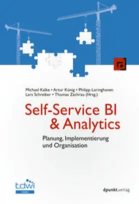 Kalke / König / Loringhoven |  Self-Service BI & Analytics | eBook | Sack Fachmedien