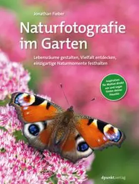 Fieber |  Naturfotografie im Garten | eBook | Sack Fachmedien