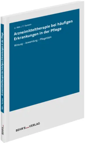 Räth / Kamann |  Arzneimitteltherapie bei häufigen Erkrankungen in der Pflege | Buch |  Sack Fachmedien