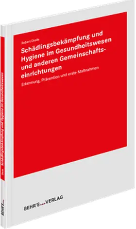 Diede |  Schädlingsbekämpfung und Hygiene im Gesundheitswesen und anderen Gemeinschaftseinrichtungen | Buch |  Sack Fachmedien