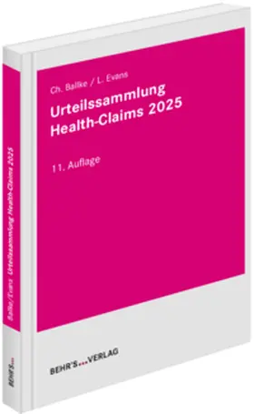 Ballke / Evans |  Urteilssammlung Health-Claims 2025 | Buch |  Sack Fachmedien